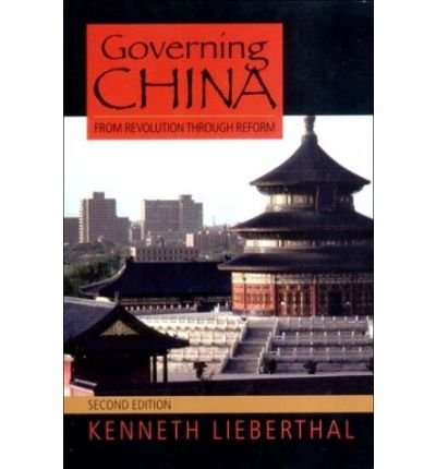[ { { Governing China: From Revolution Through Reform } } ] By Lieberthal, Kenneth( Author ) on Dec-15-2003 [ Paperback ]