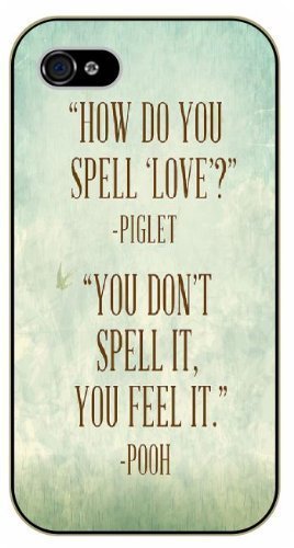 iPhone 6 How do you spell love? Piglet - You don't spell it, you feel it - Winnie the Pooh - black plastic case / Inspiration Walt Disney quotes