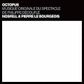 Octopus (Musique originale du spectacle de Philippe D�coufl�)