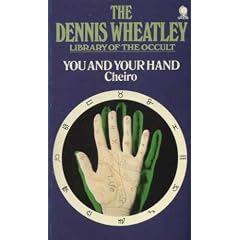 You and Your Hand (The Dennis Wheatley library of the occult)