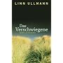 Das Verschwiegene: Roman von Linn Ullmann