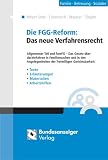 Die FGG-Reform: Das neue Verfahrensrecht: Allgemeiner Teil und FamFG - Das Gesetz über das Verfahren in Familiensachen und in den Angelegenheiten der ... - Erläuterungen - Materialien - Arbeitshilfen