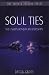 Books : Soul Ties: The Unseen Bond in Relationships (Truth & Freedom)