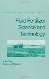 Fluid Fertilizer Science and Technology