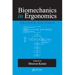 Biomechanics in Ergonomics, Second Edition