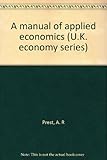 A manual of applied economics