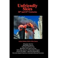 Unfriendly Skies: 20th and 21st Centuries, 4th ed.