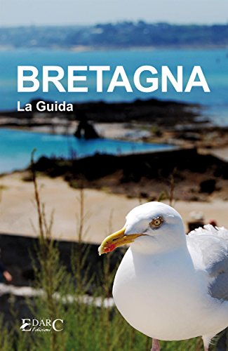 Bretagna - La Guida (Italian Edition)