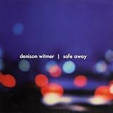 Safe Away by Denison Witmer