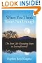 When You Think You're Not Enough: The Four Life-Changing Steps to Loving Yourself