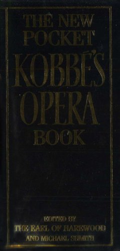The New Pocket Kobbé's Opera Book