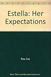 Estella : her expectations : a novel