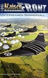 Kaiserfront 1949 Band 3: Unternehmen Donnerhall