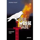 Der wei�e Rabe: Eine Wikinger-Sagavon "Heidrun Hurst"