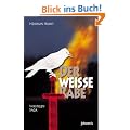 Der wei�e Rabe: Eine Wikinger-Saga