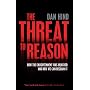 The Threat to Reason: How the Enlightenment Was Hijacked and How We Can Reclaim it