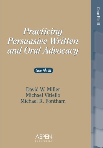 practicing persuasive written and oral advocacy caes file iii problem supplement