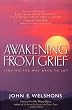 Awakening from Grief: Finding the Way Back to Joy