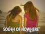 South of Nowhere