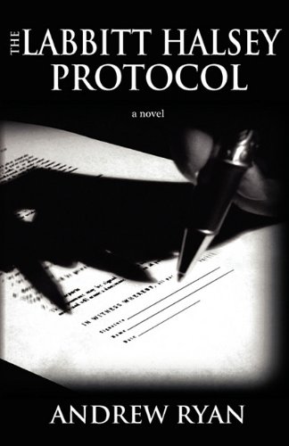 The Labbitt Halsey Protocol by Andrew M. Ryan