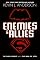 Enemies & Allies: A Novel