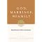 Suggested Reading for Dating, Marriage, Family, and Parenting