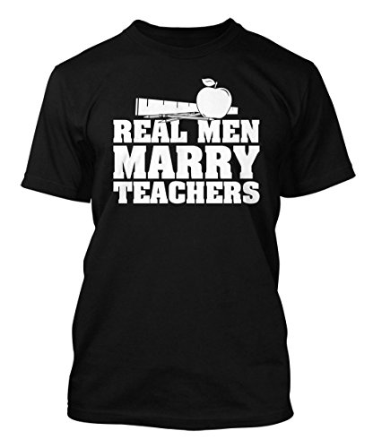 Real Men Marry Teachers Men's T-shirt