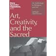Art, Creativity, and the Sacred