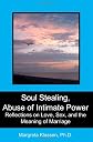 Soul Stealing, Abuse of Intimate Power: Reflections on Love, Sex, and the Meaning of Marriage