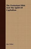 Cover of The Protestant Ethic and the Spirit of Capitalism by Max Weber 1409727637