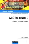 Micro-ondes : Tome 1, Lignes, guides...