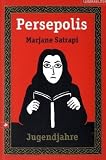 Persepolis - Jugendjahre - Bd - 2: Eine Kindheit im Iran - Marjane Satrapi
