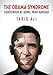 The Obama Syndrome: Surrender at Home, War Abroad