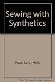 Sewing with synthetics