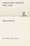 Produkt-Bild: Agathod&auml;mon: In sieben B&uuml;chern