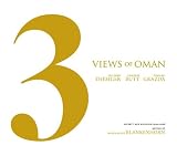 Three Views of Oman: Society and Religion 1945 - 2006