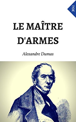 Le Maître D'Armes (Annoté) (French Edition)