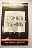 Issues in Realist Criminology