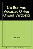Nia Ben Aur : addasiad o hen chwedl Wyddelig