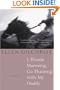 I, Rhoda Manning, Go Hunting With My Daddy: And Other Stories