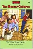 The Yellow House Mystery (The Boxcar Children Mysteries #3) by Gertrude Chandler Warner