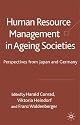 Human Resource Management in Aging Societies: Perspectives from Japan and Germany