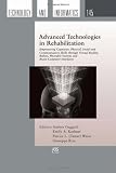 Advanced Technologies in Rehabilitation:  Empowering Cognitive, Physical, Social and Communicative Skills through Virtual Reality, Robots, Wearable ... Studies in Health Technology and Informatics