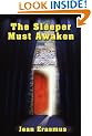 The Sleeper Must Awaken