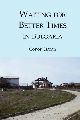 Waiting for Better Times (in Bulgaria): Or Marilyn Monroe was Our Mother