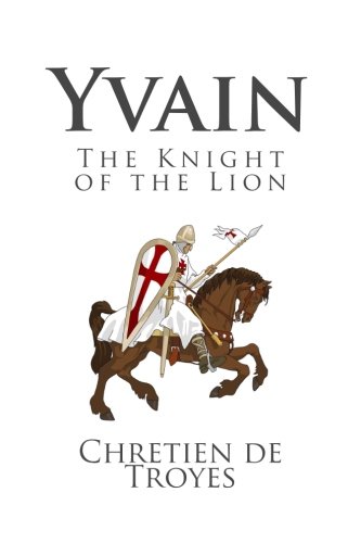 Yvain: The Knight of the Lion