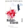 Nebelsturm: Kriminalroman von Johan Theorin