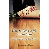 How to Land a Job in Las Vegas: Don't Gamble with Your Career
