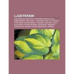 Ljudteknik: F Rst Rkare, Mikrofon, R RF Rst Rkare, Zune, Kompressor, H Rlurar, Ljuddesign, P-90, Fe-Lyssning, Wurlitzer, Dynaco Ma