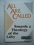 All are called : towards a theology of the laity